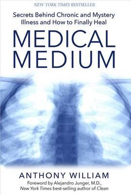 Medical Medium by Anthony Williams
